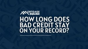 Read more about the article How Long Does Bad Credit Stay on Your Record?